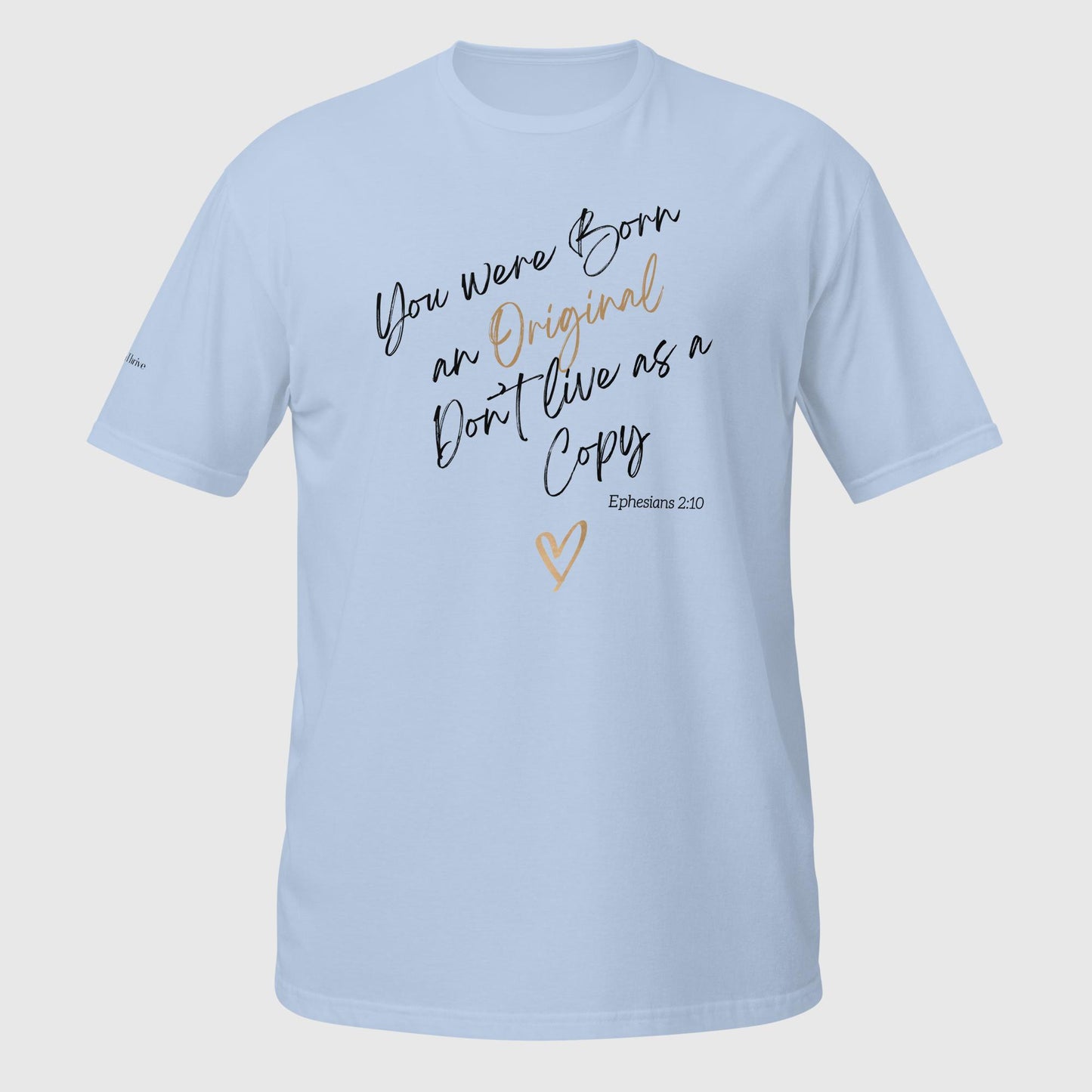 Born an Original- Soft Style Tee