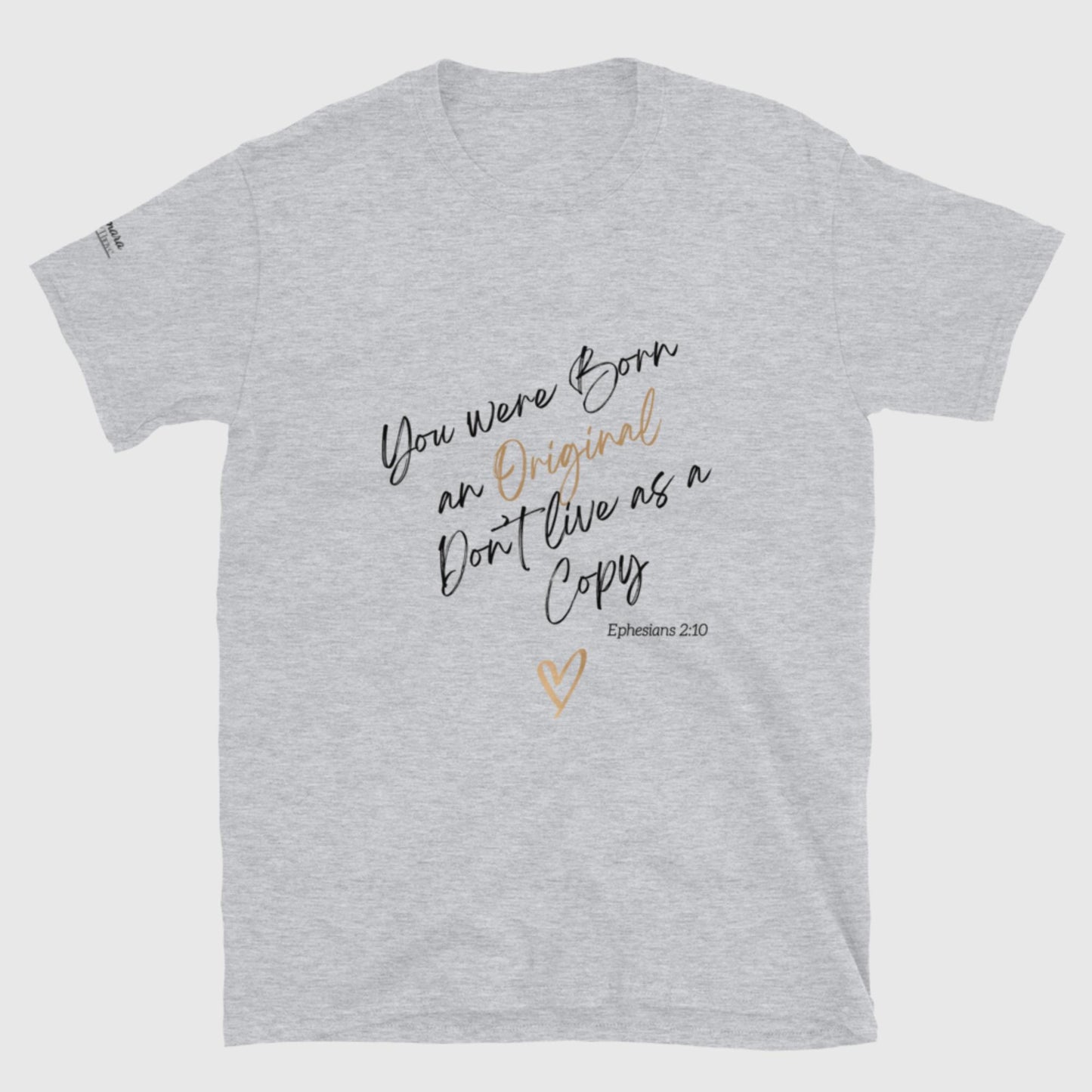 Born an Original- Soft style Tee