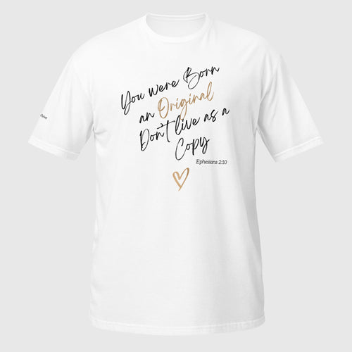 Born an Original- Soft Style Tee